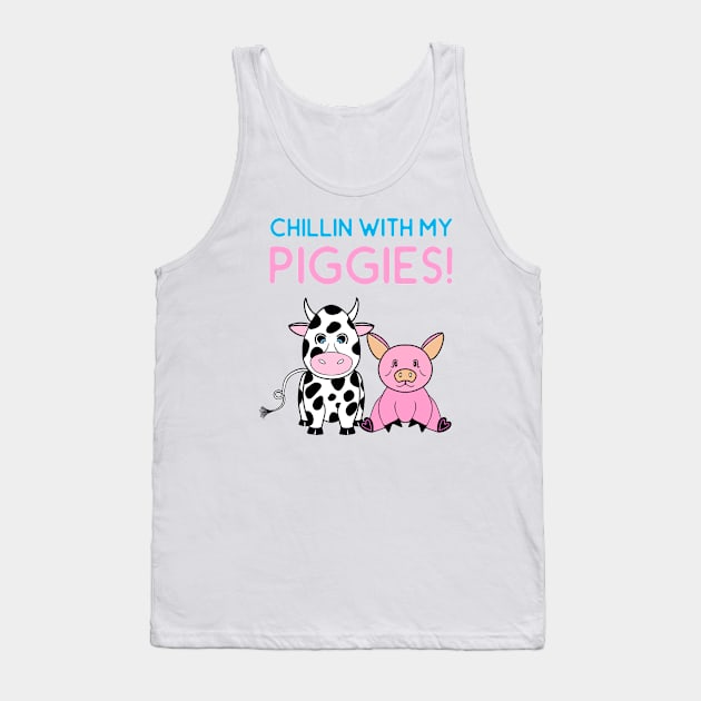 FUNNY Farm Animals Chillin With My Piggies - Funny Farm Animals Quotes Tank Top by SartorisArt1